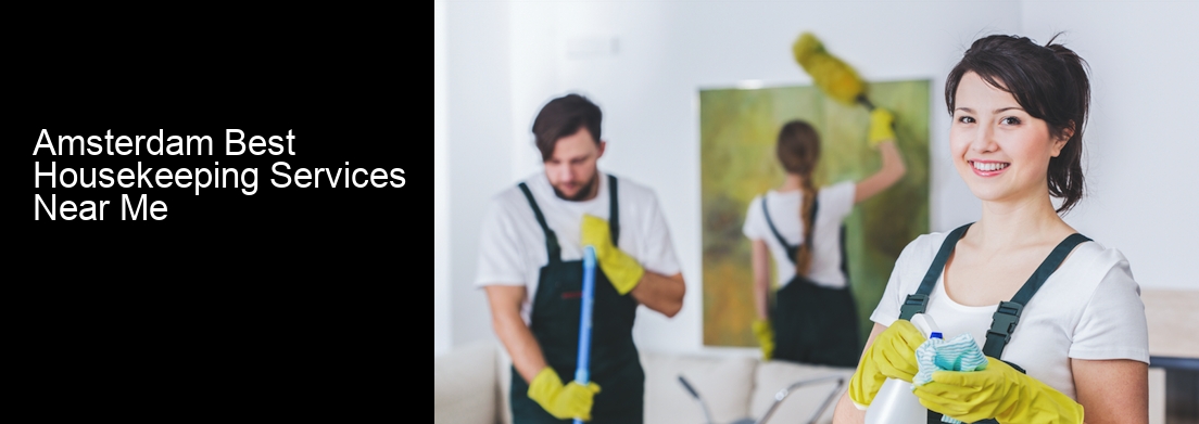 Amsterdam Best Housekeeping Services Near Me